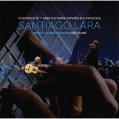 Lara,santiago - Concierto No 1 Para Guitarra Espanola Y Orquesta - Music CD
