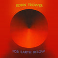 Robin Trower - For Earth Below - 50th Anniversary Edition (Aniv) [CD]