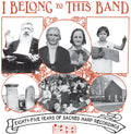 I Belong To This Band: 85 Years Of Sacred / Var - I Belong To This Band: 85 Years Of Sacred / Var - Music CD