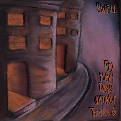 Swell - Too Many Days Without Thinking - Vinyl Record