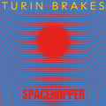 Turin Brakes - Spacehopper - Vinyl Record