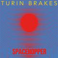 Turin Brakes - Spacehopper [With Booklet] [Digipak]
