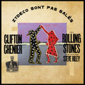 Chenier,clifton / Rolling Stones - Zydeco Sont Pas Sales - Vinyl Record