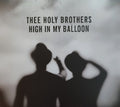 Thee Holy Brothers - High In My Balloon - Music CD