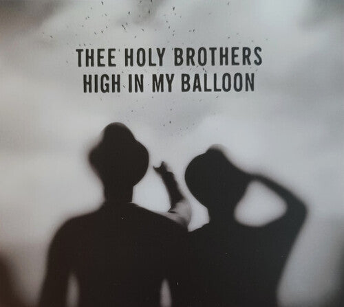 Thee Holy Brothers - High In My Balloon - Music CD