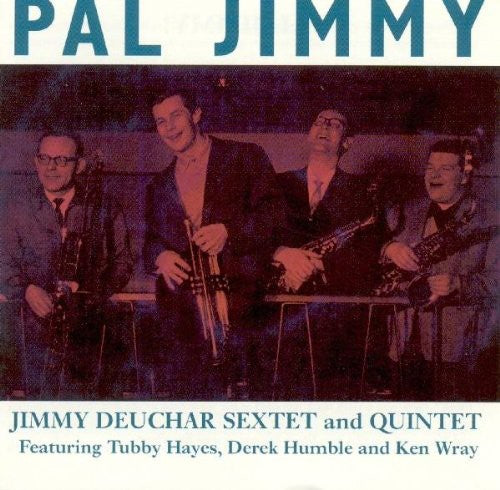 Deuchar,jimmy - Pal Jimmy - Music CD