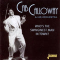 Calloway,cab - Who's The Swinginest Man In Town? - Music CD