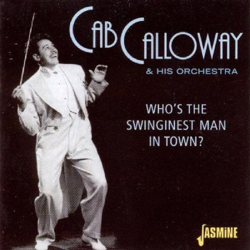 Calloway,cab - Who's The Swinginest Man In Town? - Music CD