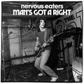 Nervous Eaters - Man's Got A Right / No More Idols - Vinyl Record