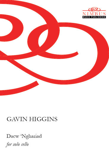 Gavin,higgins - Dacw 'nghariad For Solo Cello - Special Products