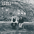 Darkening Green [LP] Vinyl Record