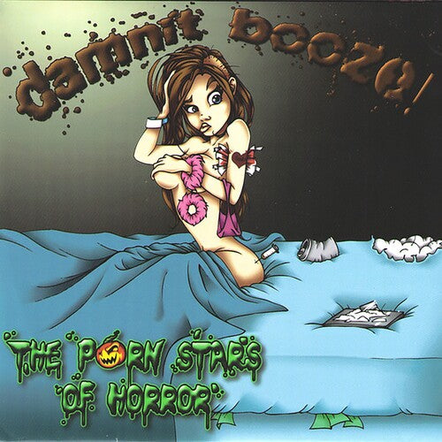 Porn Stars Of Horror - Damnit Booze - Vinyl Record