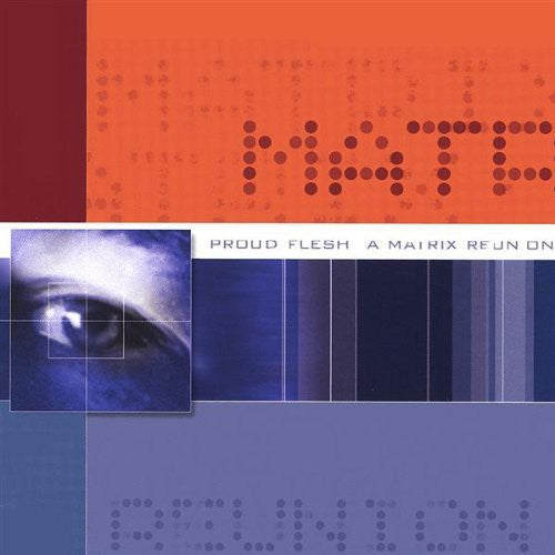 Matrix - Proud Flesh: Matrix Reunion - Music CD