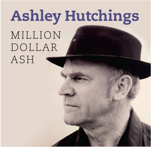 Hutchings,ashley - Million Dollar Ash - Music CD
