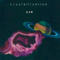 Sab - Crystallization - Vinyl Record