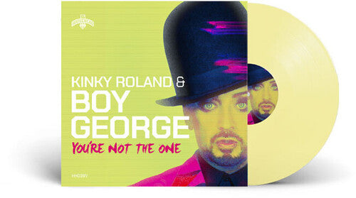 Kinky Roland / Boy George - You're Not The One - Vinyl Record
