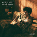 cozy you (and other nice songs) [EP]
