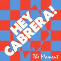 Hey Cabrera - Moment / Exposed (j Albert Remixes) - Vinyl Record
