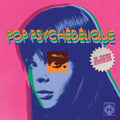 Pop Psychedelique (les Extras) / Various - Pop Psychedelique (les Extras) / Various - Vinyl Record