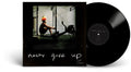 Never Give Up [Indie Exclusive] [Limited Edition] Vinyl Record