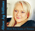 Williams,alison Joy - How You Look At Things - Music CD