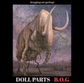 Doll Parts - B.o.g Bragging Out Garbage - Music CD