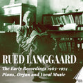 Berg,jorgen / Westi,kurt - Rued Langgaard: Early Recordings 1963-1974 - Pno - Music CD