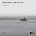 Silvestrov: Flowering Over Lethe Music CD