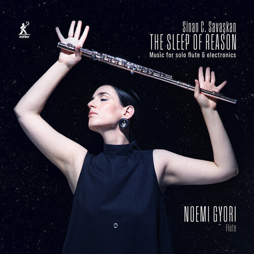 Gyori,noemi / Sinan Carter Savaskan - Sleep Of Reason - Music For Solo Flute Electronics - Music CD