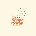 Shape Of A Sway [LP] Vinyl Record