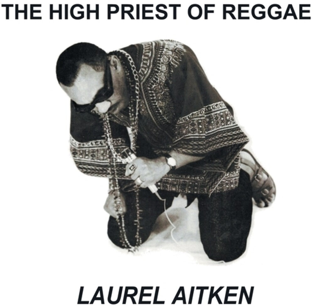 Laurel Aitken - High Priest Of Reggae (Uk) [LP]