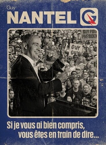 Guy Nantel: Si Je Vous Ai Bien Compris Vous Etes - Guy Nantel: Si Je Vous Ai Bien Compris Vous Etes - DVD