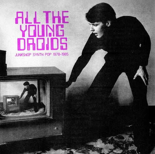 All The Young Droids - Junkshop Synth / Various - All The Young Droids - Junkshop Synth / Various - Music CD