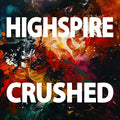 Highspire - Crushed - Music CD