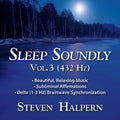 Sleep Soundly Vol. 3 (432hz) Music CD
