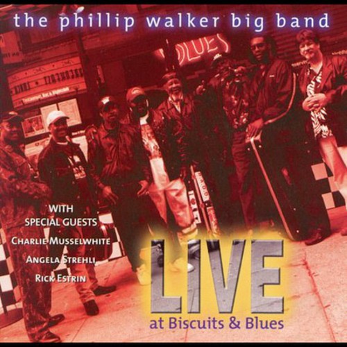 Walker,phillip - Live At Biscuits & Blues - Music CD