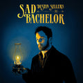 Sellers,dustin - Dustin Sellers As Sad Bachelor - Vinyl Record