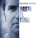 Iguana Tango - Hasta El Final - Music CD