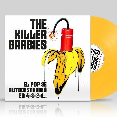 Killer Barbies - El Pop Se Autodestruira En 4-3-2-1 - Vinyl Record
