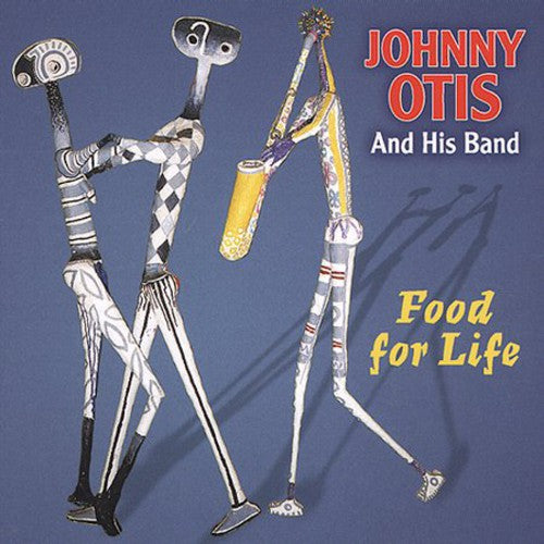 Otis,johnny - Food For Life - Music CD