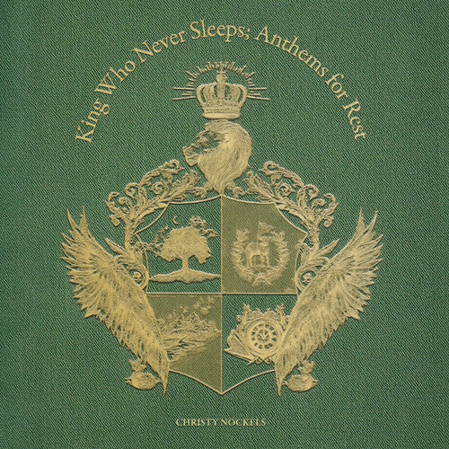 Nockels,christy - King Who Never Sleeps - Anthems For Rest - Music CD