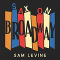 Levine,sam - Sax On Broadway - Music CD