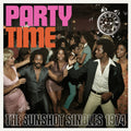 Party Time: The Sunshot Singles 1974 / Various - Party Time: The Sunshot Singles 1974 / Various - Music CD