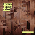 Three-layer Cake - Sounds The Color Of Grounds - Vinyl Record
