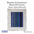 Trio Gynaika / Carissimi - Campodonico & Putignano: Suoni E Silenzi Delle - Music CD