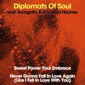 Diplomats Of Soul - Sweet Power Your Embrace / Never Gonna Fall In - Vinyl Record