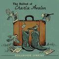 Ballad Of Charlie Avalon [180 Gram] Vinyl Record
