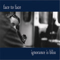 Face To Face - Ignorance Is Bliss - 25th Anniversary Deluxe Ed. - Vinyl Record