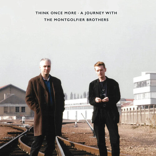 Montgolfier Brothers - Think Once More: A Journey With - Vinyl Record