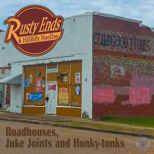 Rusty Ends / Hillbilly Hoodoo - Roadhouses Juke Joints & Honk - Music CD